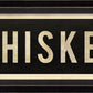 WHISKEY Sign