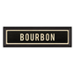 BOURBON Sign