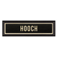 HOOCH Sign