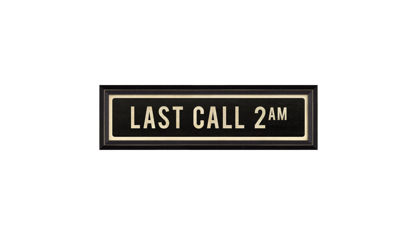 LAST CALL Sign