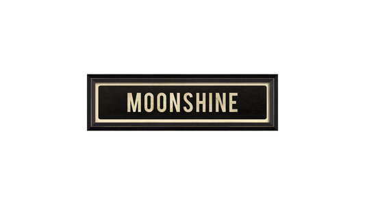 MOONSHINE Sign