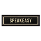 SPEAKEASY Sign