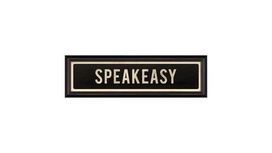 SPEAKEASY Sign