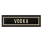VODKA Sign