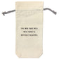 THIS WINE PAIRS WELL - WINE BAG
