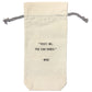 TRUST ME, YOU CAN DANCE - WINE BAG