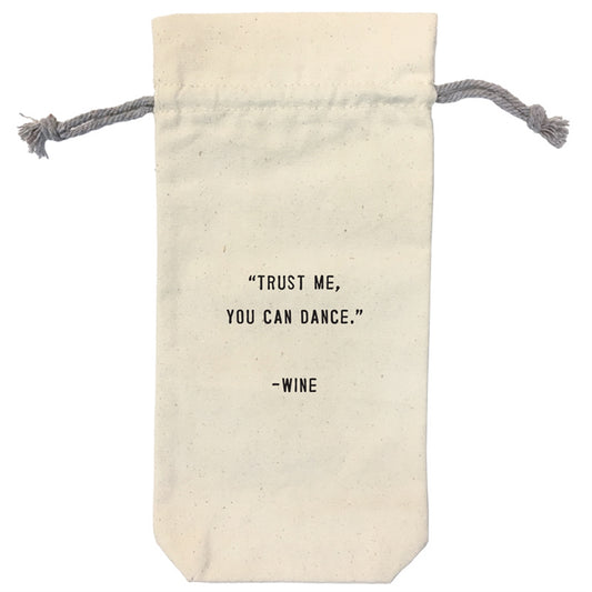 TRUST ME, YOU CAN DANCE - WINE BAG