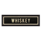 WHISKEY Sign